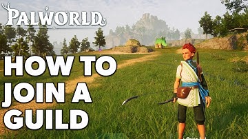 How To Join A Guild In PalWorld (Full Guide)