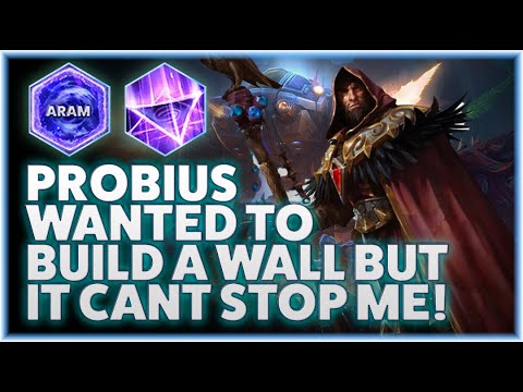 Probius Build Medivh Leyline - PROBIUS WANTED TO BUILD A WALL BUT IT CANT STOP ME ...