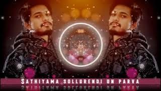 Sathiyama Sollurendi un parva ala thookuthadi slowed & reverb  | Siva's Mix Slowed & Reverb