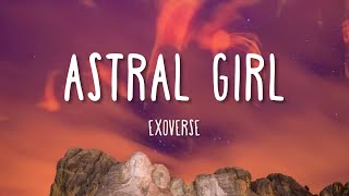 Astral Girl Exoverse Icm Release