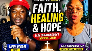 How Faith & Hope Changed Lady Charmaine Days Life