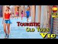 Explore Vic Spain In 4K UHD Like You Re Really There Old Town Evening Walking Tour 