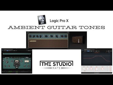 Logic Pro X - Ambient Guitar Tones