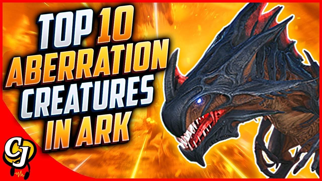 Top 10 Aberration Creatures You Need To Tame And Use In Ark Survival Evolved Ark Top 10 Youtube