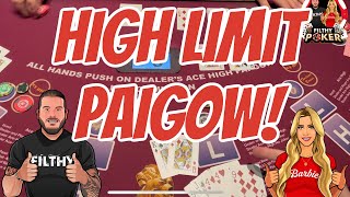 More HIGH LIMIT PAIGOW!