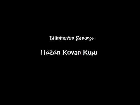 Hüzün Kovan Kuşu - Bilinmeyen Sanatçı