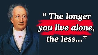 J.W. Goethe's Quotes I Learned in Youth to Avoid Regrets in Old Age| J.W. Goethe's life