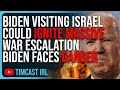 Joe Biden Visiting Israel COULD IGNITE Massive War Escalation, Biden Faces Extreme Danger