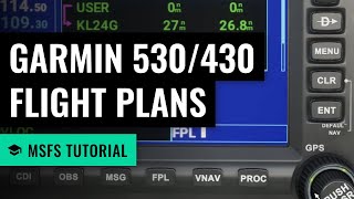 MSFS: GPS Flight Plans with the Garmin 530/430  Microsoft Flight Simulator