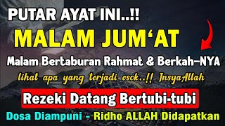 Dzikir Malam Jum'at Mustajab !! InsyaAllah Rezekimu Mengalir Deras Datang Tak Terduga, Night Dua