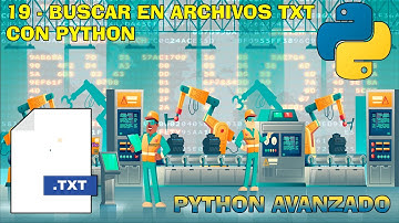 BUSCAR en ARCHIVOS EXTERNOS TXT con Expresiones regulares - Python avanzado capítulo 19