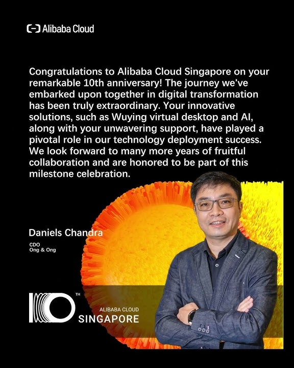 #CongratsNote: CDO of Ong & Ong on #AlibabaCloudSG10 | AI Innovation Journey