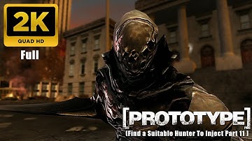 Prototype 1 Mission 11 Walkthrough Find a Suitable Hunter To Inject Part 11 (2KHD)