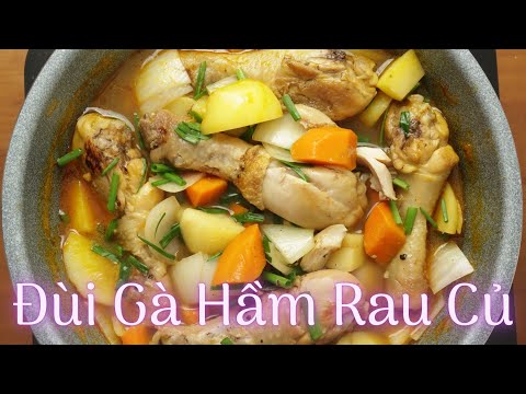 Video: Thịt Gà Hầm Rau Củ