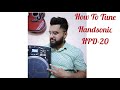 How To Tune || Handsonic HPD-20