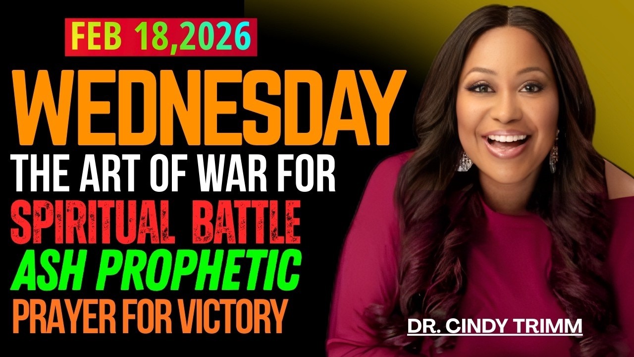 The Art of War for Spiritual Battle | Ash Wednesday Prophetic Prayer for VICTORY | Cindy Trimm