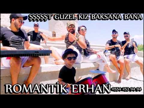 ROMANTİK ERHAN - HADİ KIZIM SALLA KIZIM ROMAN HAVASI ŞŞŞT GÜZEL KIZ BAKSANA BANA