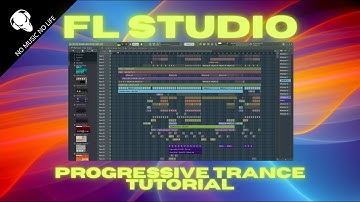 FL Studio TUTORIAL - Progressive Trance