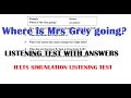 Where is mrs grey is going  listening test with answers