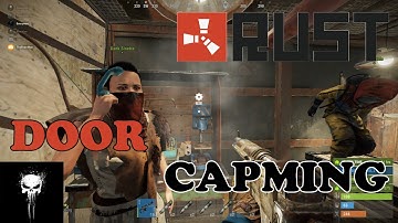 Door Camping in Rust gone wrong