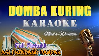 DOMBA KURING | KARAOKE KOPLO || VERSI KENDANG RAMPAK Nada Wanita