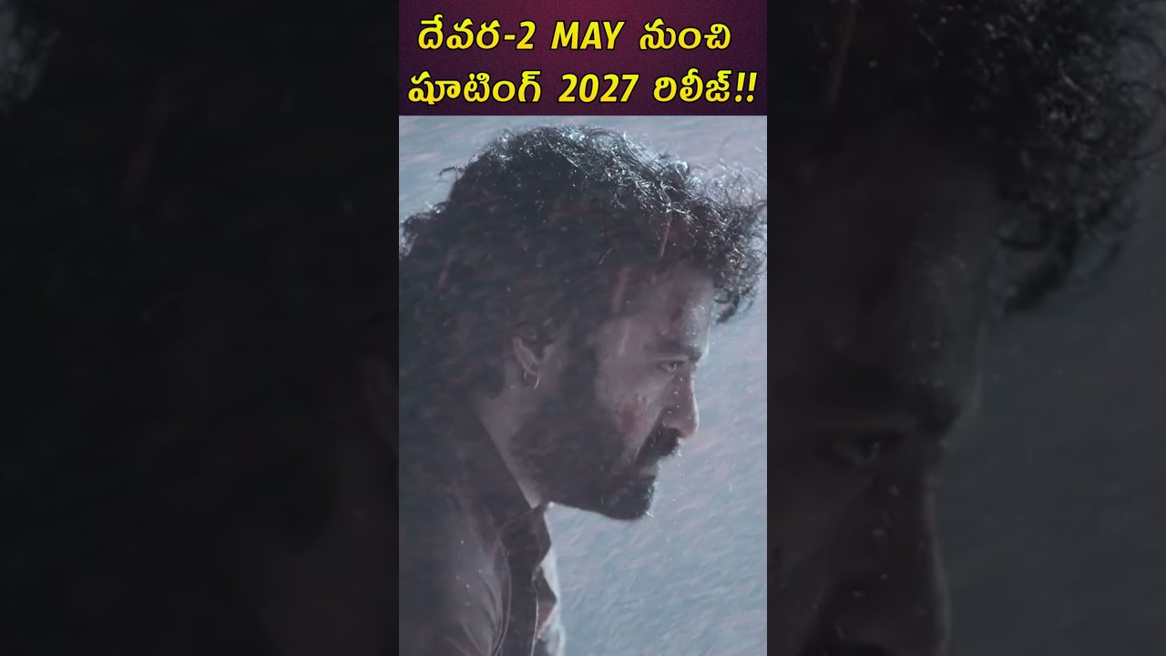 DEVARA 2 UPDATE NOT SHELVED! Shoot Starts May 2026 Release in 2027