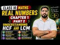 Class 10 Maths Chapter 1 | Real Numbers Part 2 | HCF &amp; LCM Explained 🔥
