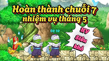 Ngọc Rồng Online - Hoàn thành chuỗi 7 nhiệm vụ tháng 5