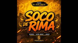 Sandro AB X Tshunami X Turma ciparry  X Telmo Aquece X Ney Chick - Soco De Rima  Pro:Kiss Prata 2026