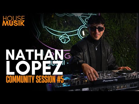 HouseMusik Community Session #5 | Nathan López