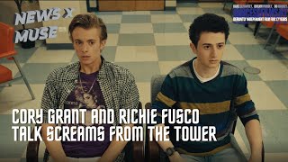 Cory Grant and Richie Fusco Talk Screams from the Tower