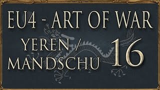 Europa Universalis IV Art of War Yeren/Mandschurei 16 - Shun (Deutsch / Let's Play