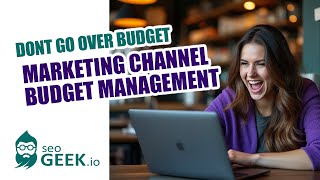 How to Easily Track Your Marketing Channels &amp; Campaigns with SEOGEEK.io