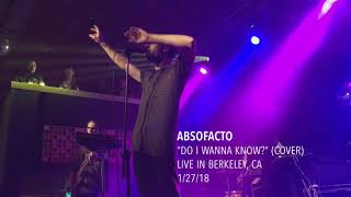 Absofacto - “Do I Wanna Know?”(Cover) - Live in Berkeley - 1/27/18