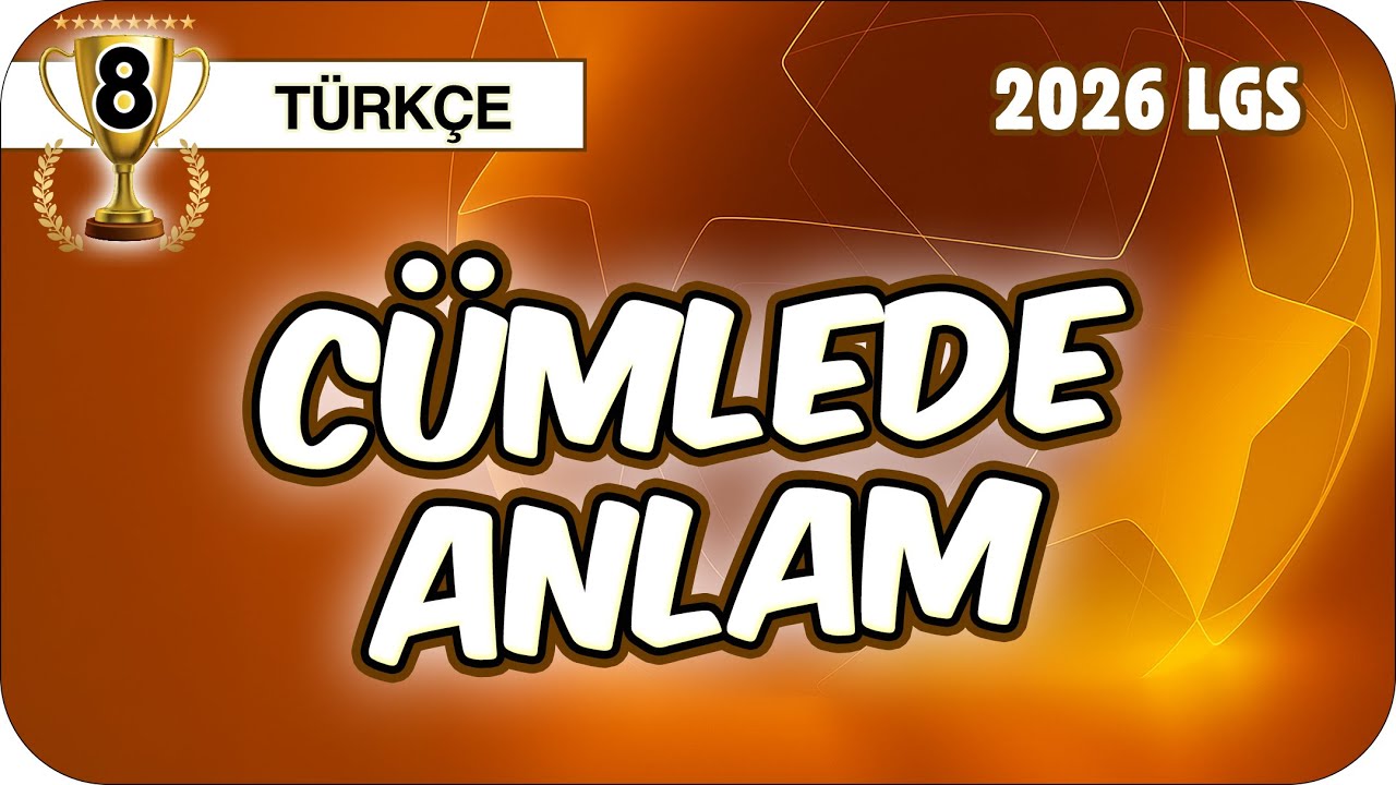 Cümlede Anlam - Konu Özeti 📙 8TURK4 #2026LGS