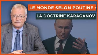 Le monde selon Poutine : la doctrine Karaganov