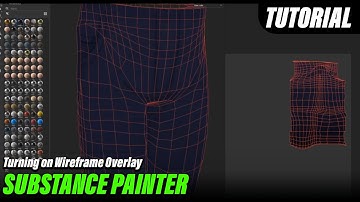 Substance Painter - Turning On Wireframe Overlay Tutorial