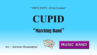 CUPID for Marching Band / arranged by Sutimon Musakophat
