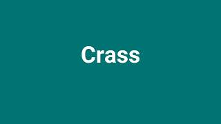 'Crass' Meaning and Pronunciation