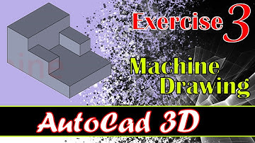 AutoCad 3D practice machine Drawing/Modeling Exercise 3/Basic to Advance Tutorial for Beginners 2020