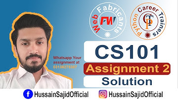 CS101 Assignment 2 Spring 2022 | Introduction to Computing | Hussain Sajid | Urdu / Hindi