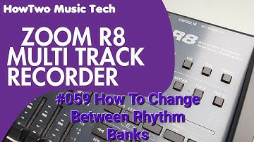 #059 How To Change Between Rhythm Banks ZOOM R8