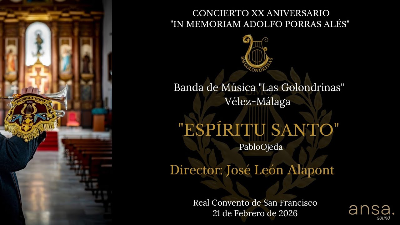 ESPÍRITU SANTO. CONCIERTO IN MEMORIAM ADOLFO PORRAS ALÉS. BM LAS GOLONDRINAS. 