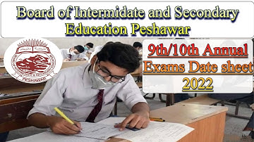 9th 10th Date sheet of Peshawar Board|Peshawar Board Annual Exam Date sheet 2022|Annual Board Exams