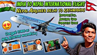 ✈NEPAL AIRLINES FLIGHT ECONOMY CLASS VLOG!!! Delhi-Kathmandu | தமிழ்நாடு to Nepal Ep4| Naveen Kumar