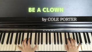 Song piano【BE A CLOWN】by COLE PORTER
