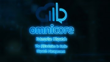 omnicore Enterprise Dispatch - The (R)Evolution in Radio Dispatch Management