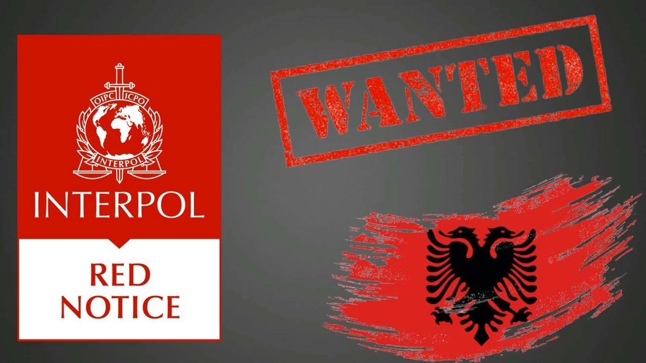 Interpol's most wanted Albanians