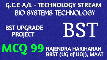 BST UPGRADE PROJECT ( MCQ 99) - BIO SYSTEMS TECHNOLOGY | TAMIL | BST MCQ EXPLANATION FOR BIO TECHIE