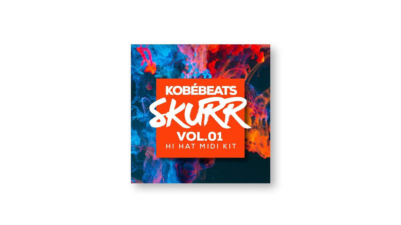 [FREE] KobeBeats  - Skurr Vol.01 |  Hi-Hat MIDI Kit | NEW 2020 |  TRAP RNB AFROBEAT REGGAETON